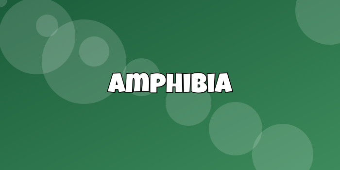 Amphibia